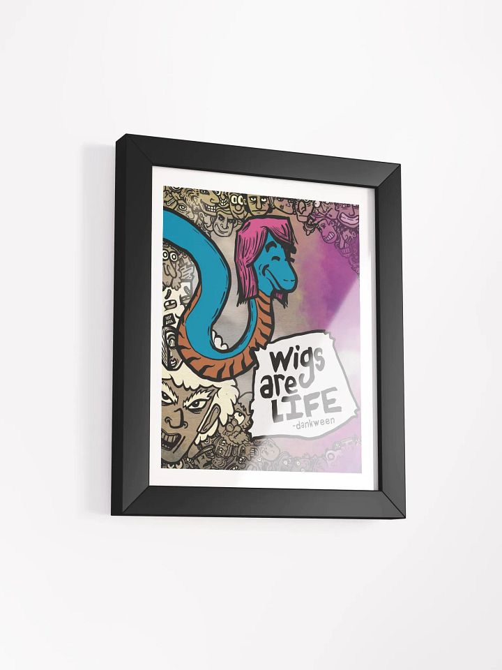 Wigs Are Life - Dankween Special Matte Poster product image (10)