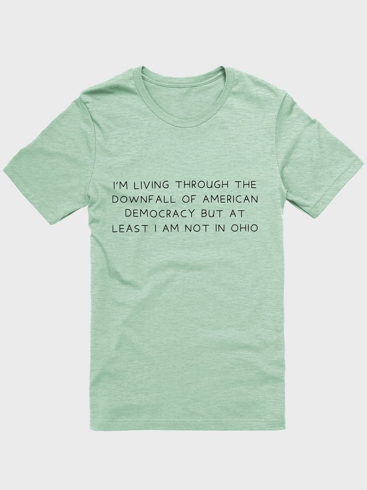 Anywhere but Ohio T-Shirt product image (4)