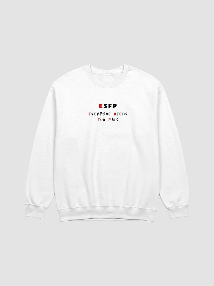 ESFP : Everyone Needs Fun Pals Crewneck Sweatshirt product image (1)