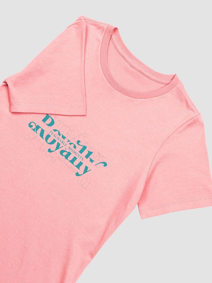 'Royally Teachable Moments' T-Shirt product image (2)