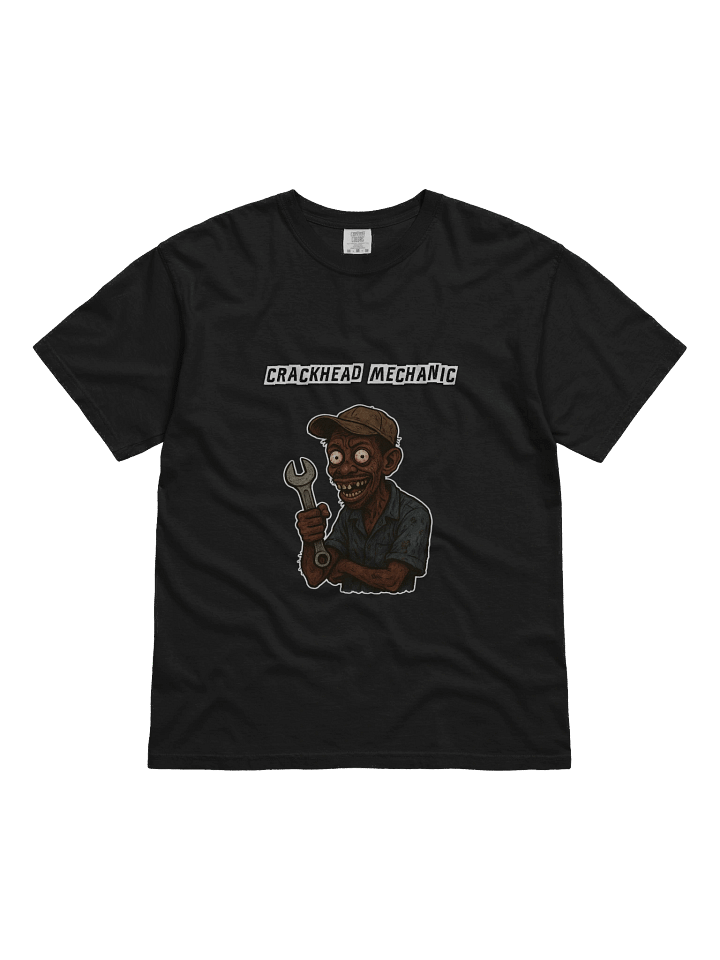 Crackhead Mechanic T-Shirt product image (1)