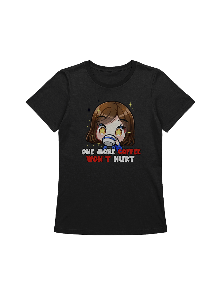 One More Coffee Won't Hurt - Womens product image (1)