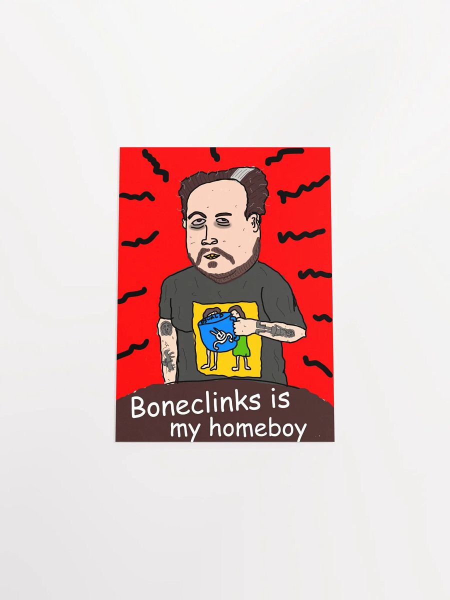 Boneclinks is my homeboy product image (4)