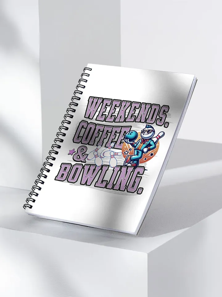 Weekends Coffee And Bowling Vibes Spiral Notebook product image (1)