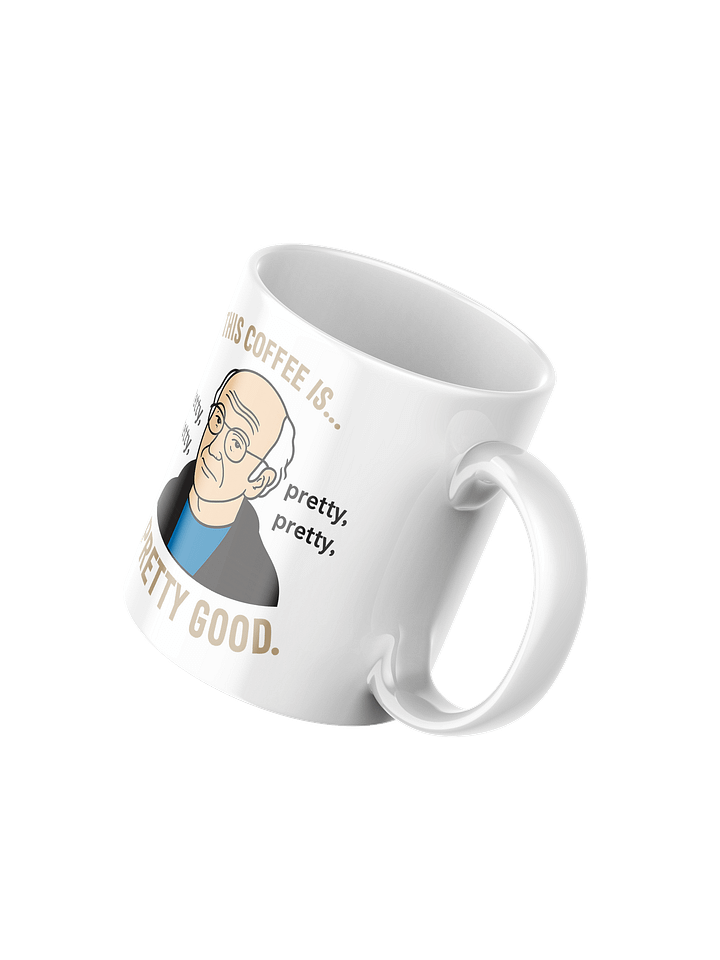This Coffee Is Pretty Good Mug product image (2)