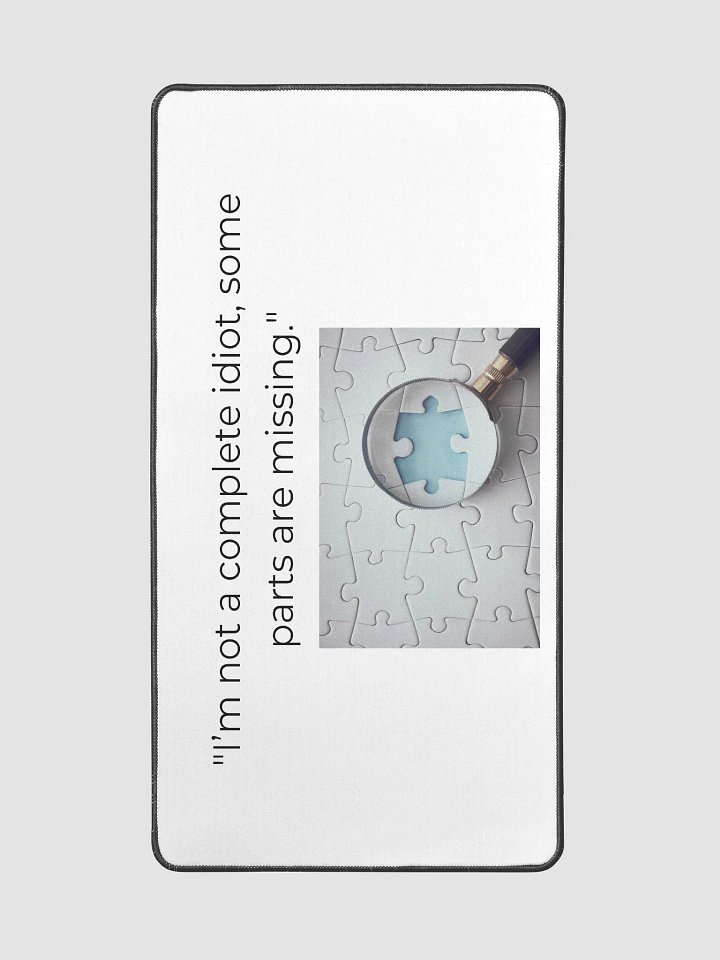 I'm not a complete idiot, some parts are missing. product image (2)