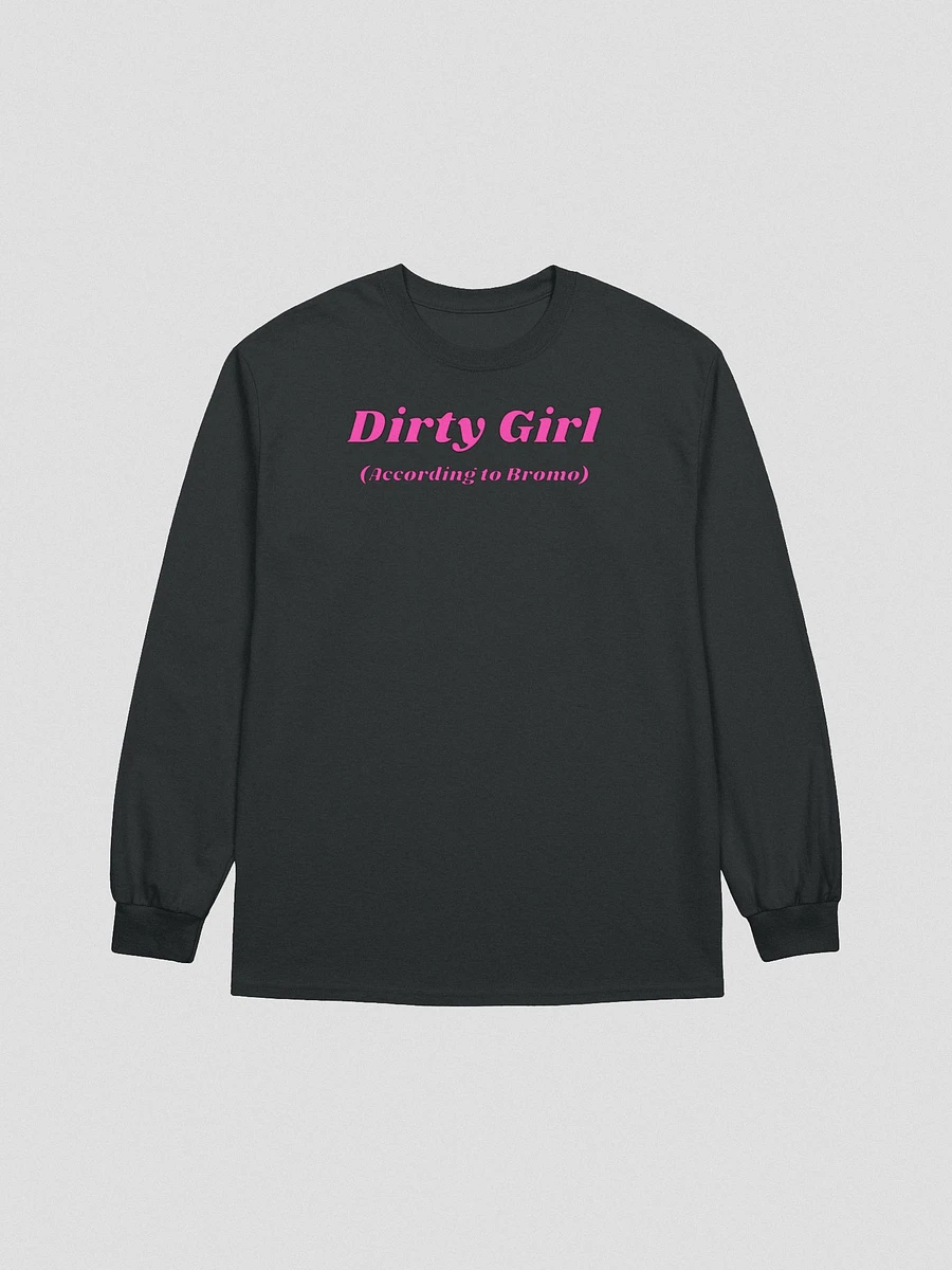 Dirty Girl Long Sleeve product image (1)