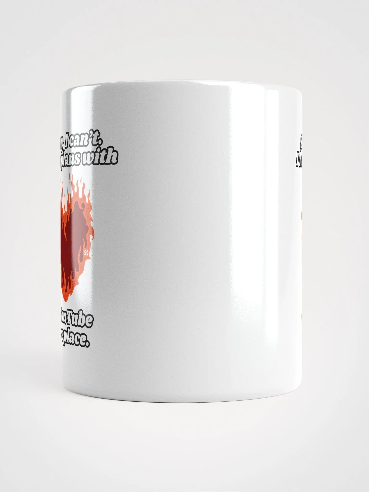Flaming Heart - Sorry, I Can't. I Have Plans With a YouTube Fireplace | White Glossy Mug product image (5)
