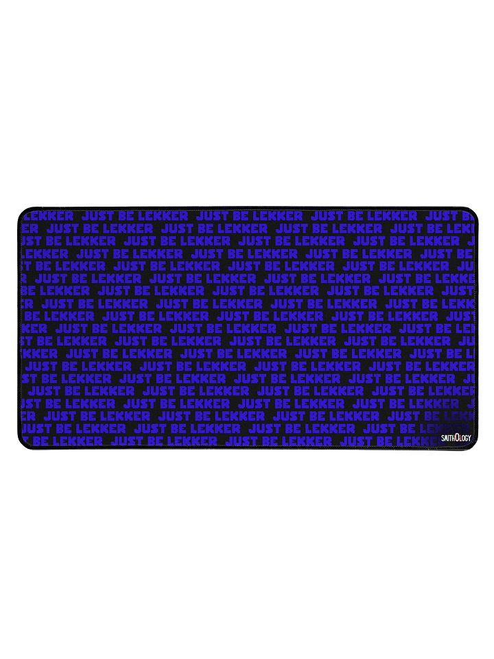 Smithology - "Just Be Lekker" Black/Blue Gaming Mousepad product image (1)