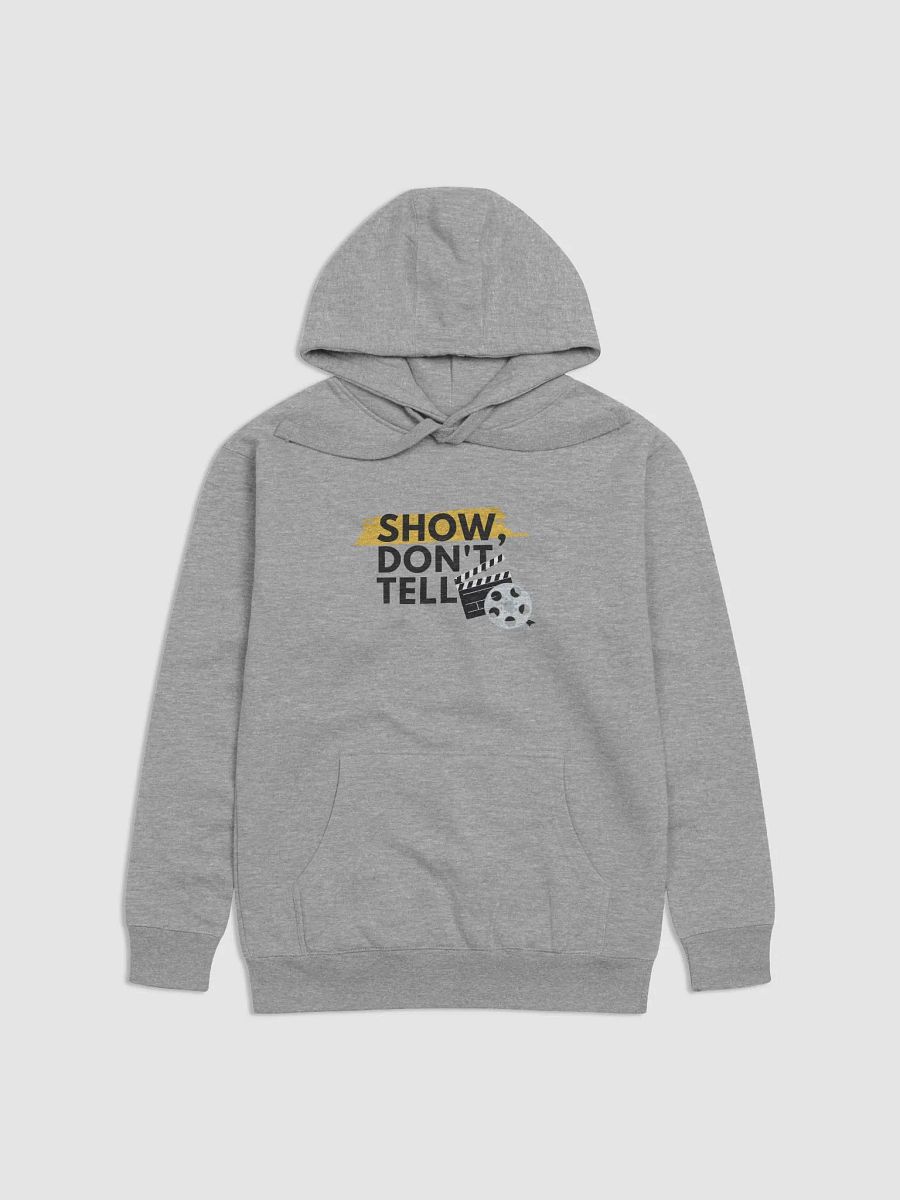 Show, Don't Tell (Hoodie) product image (3)