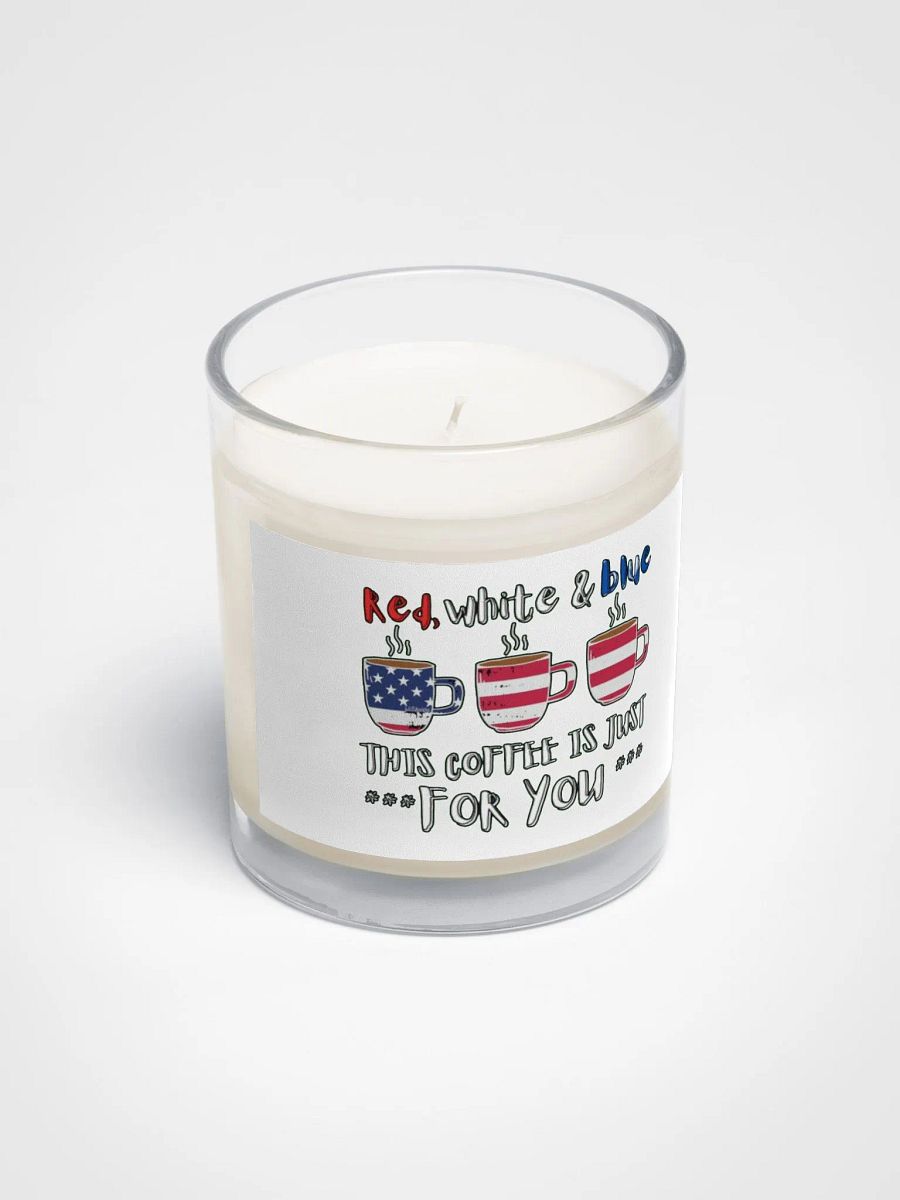 RED, WHITE AND BLUE, THIS COFFEE IS JUST FOR YOU product image (2)