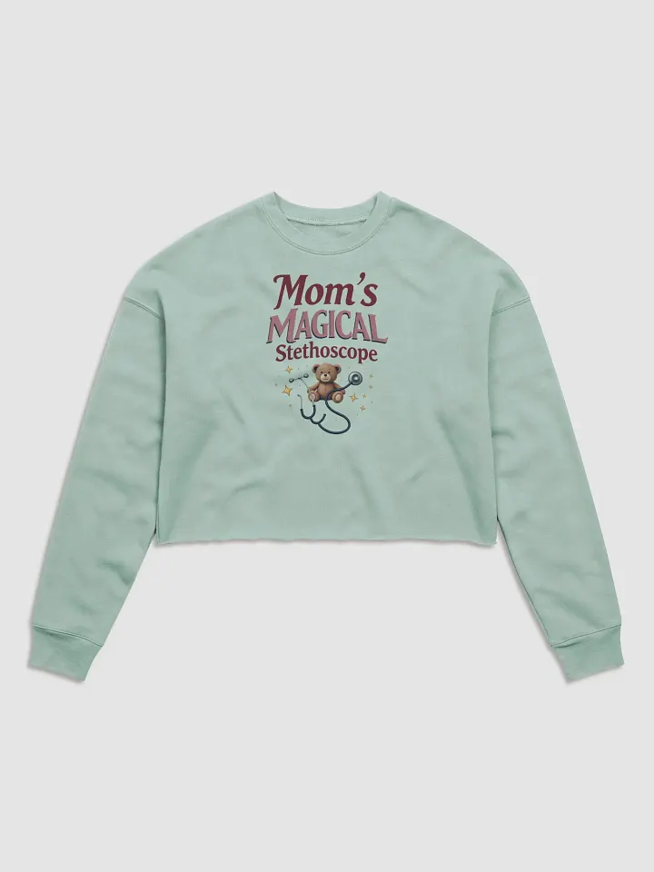 Mom's Magical Stethoscope Crop Sweatshirt product image (13)