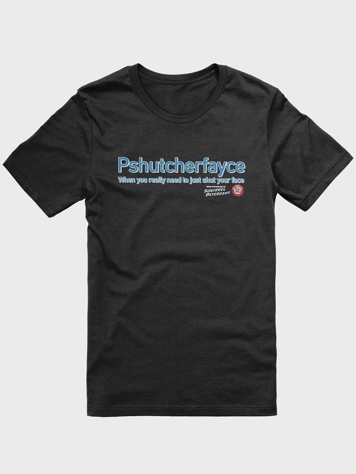 Pshutcherfayce T-shirt product image (1)