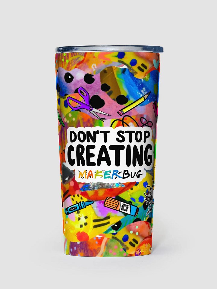 Dont Stop Creating Tumbler product image (1)
