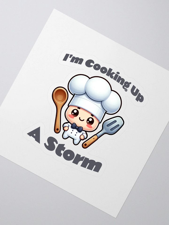 I'm Cooking Up A Storm Sticker product image (2)