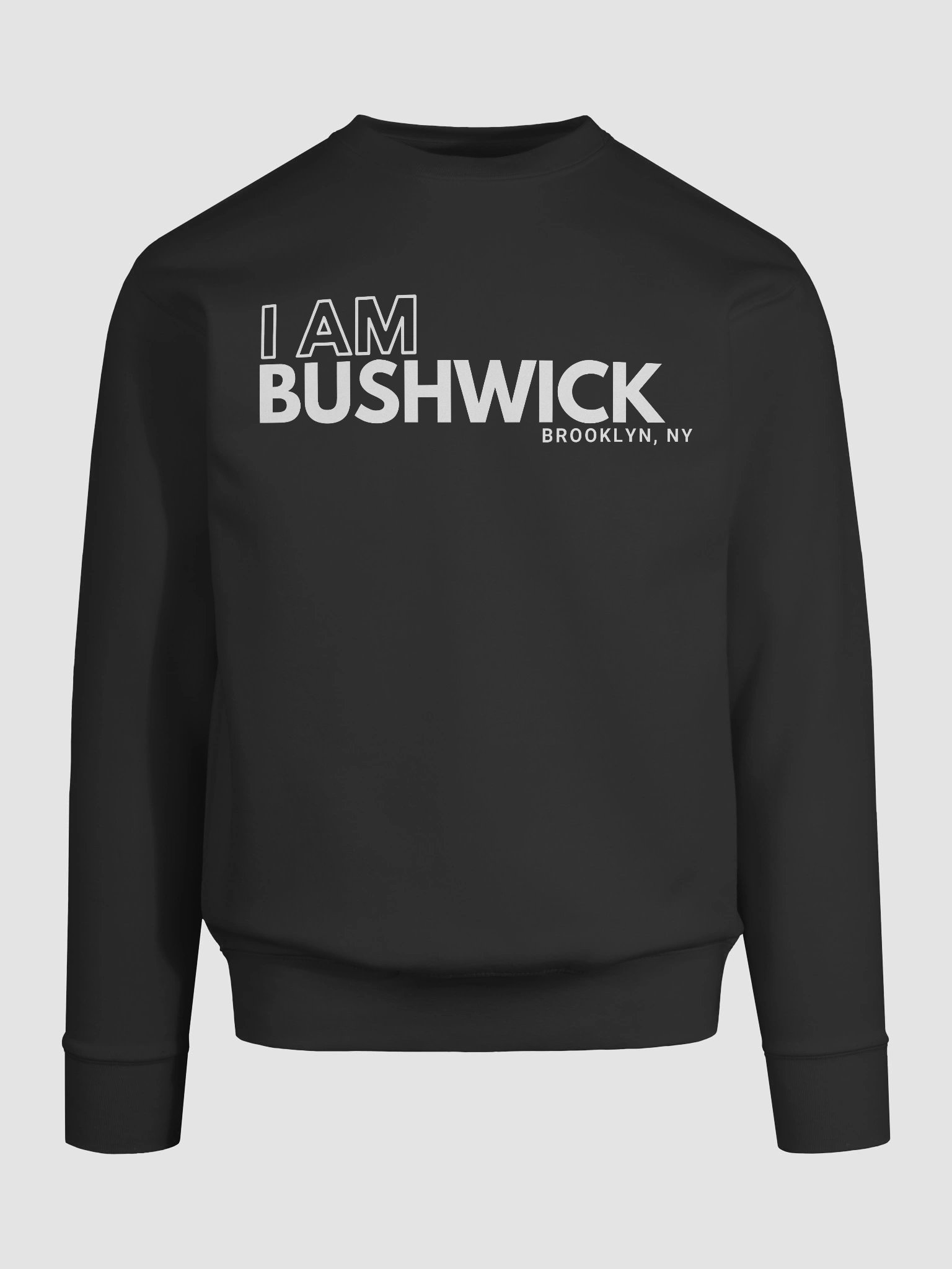 I AM Bushwick : Sweatshirt product image (23)