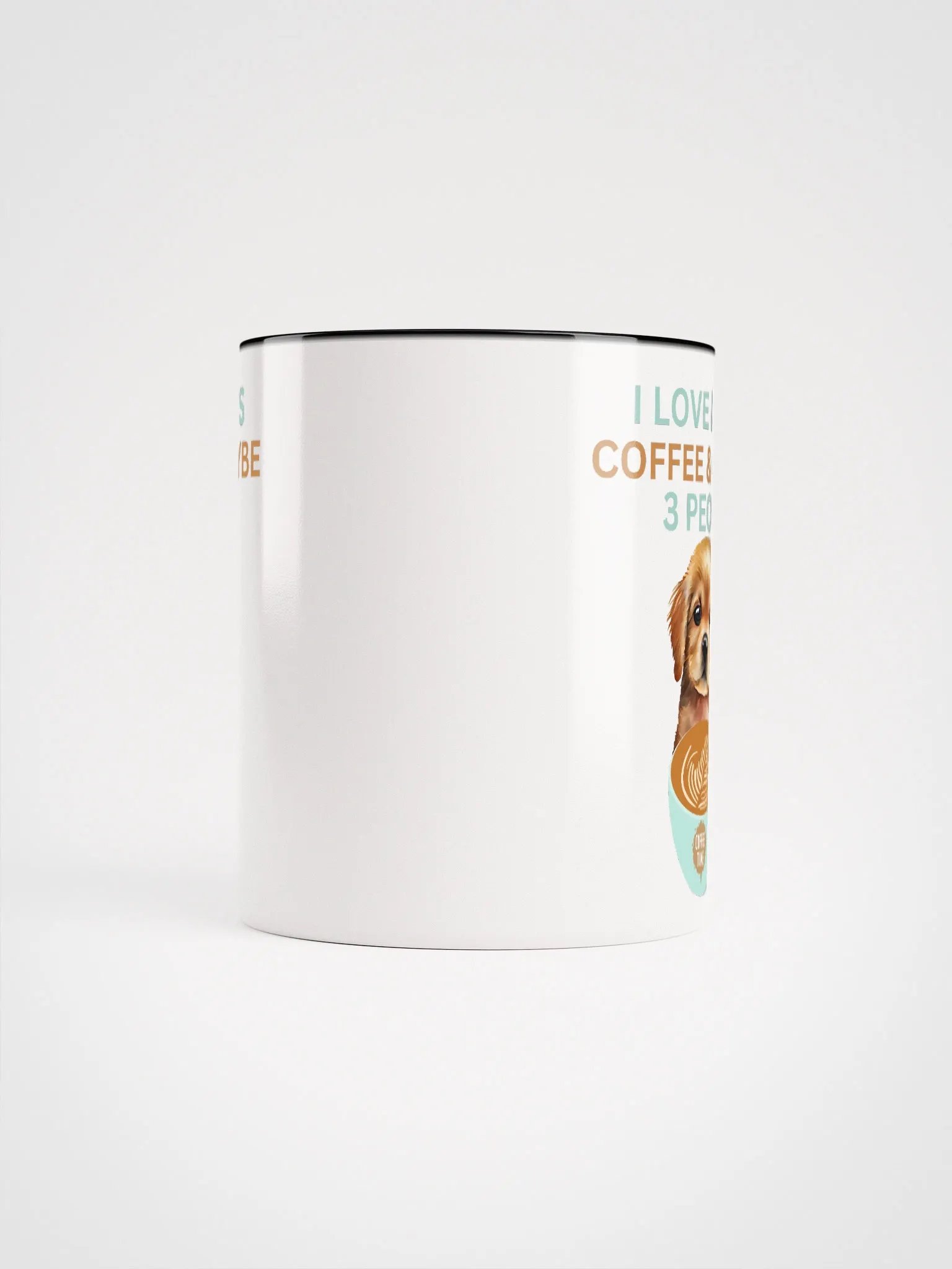 " I LOVE DOGS, COFFEE & MAYBE 3 PEOPLE " COFFEE MUG product image (5)