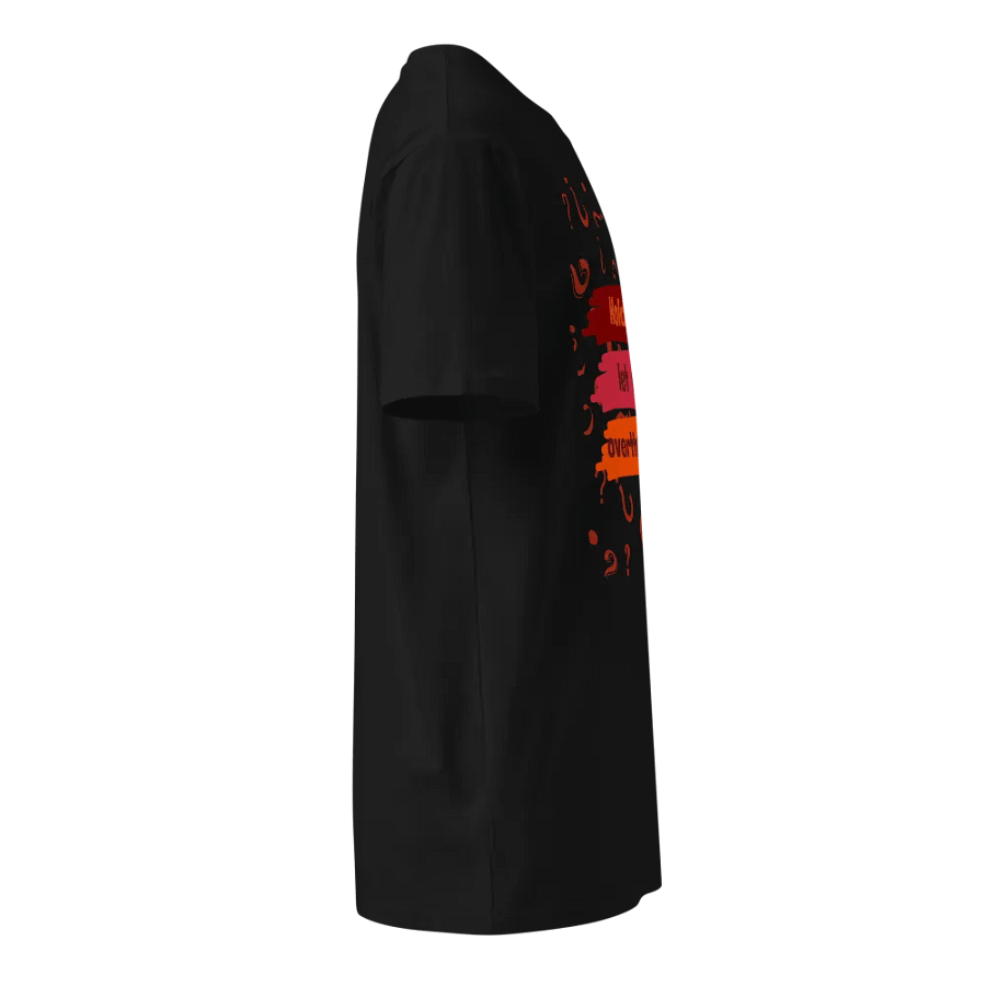 Hold On Let Me Overthink This - Unisex Premium T-Shirt product image (4)