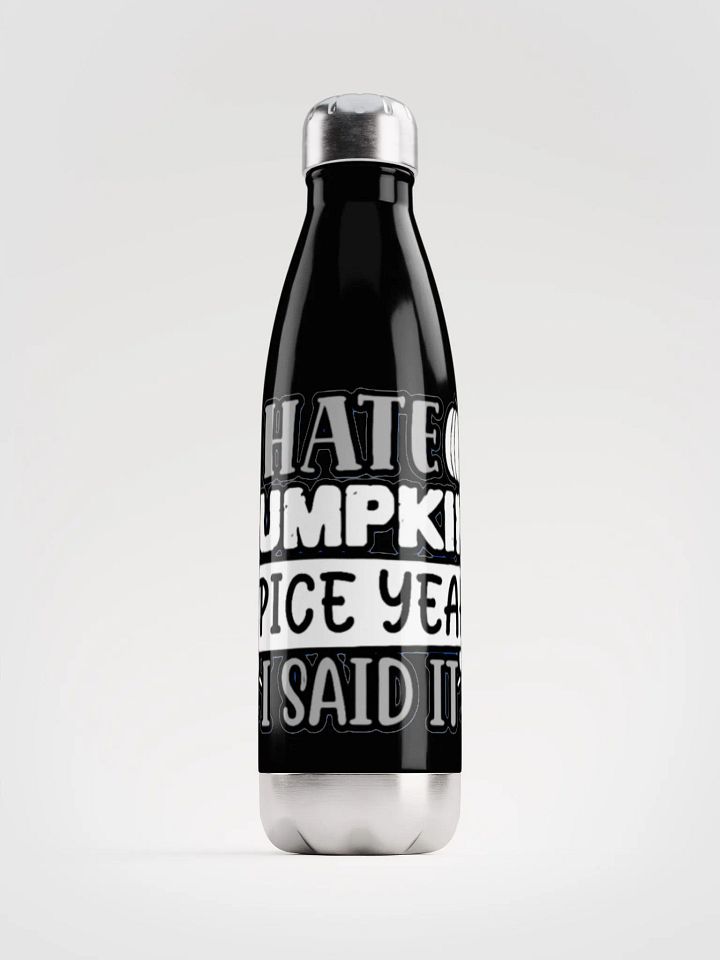 I HATE PUMPKIN SPICE, YEAH I SAID IT product image (2)