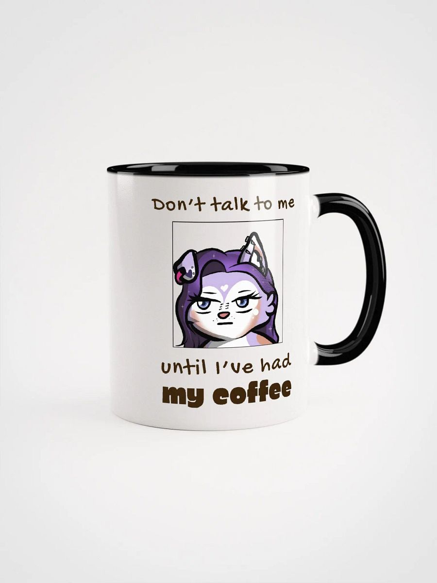 Don't talk to me till I've had my Coffee Mug product image (1)