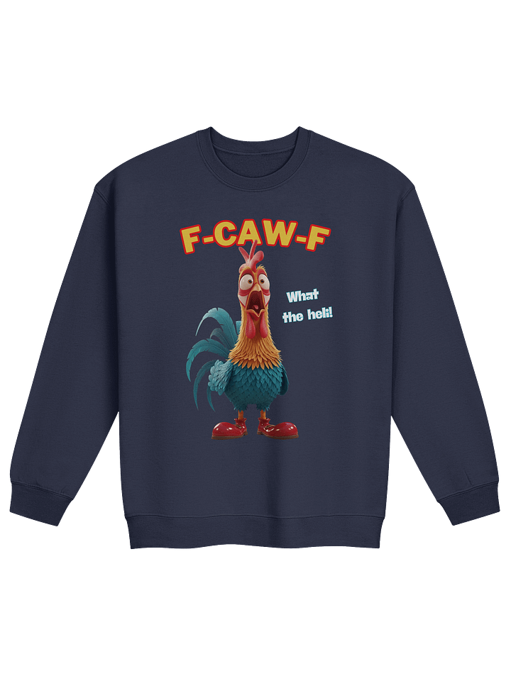 Funny Rooster Sweatshirt – Big Rooster Graphic Sweatshirt with “F-CAW-F” & “What the Helli” Slogans – Farm Humor Sweater, Gag Gift product image (3)