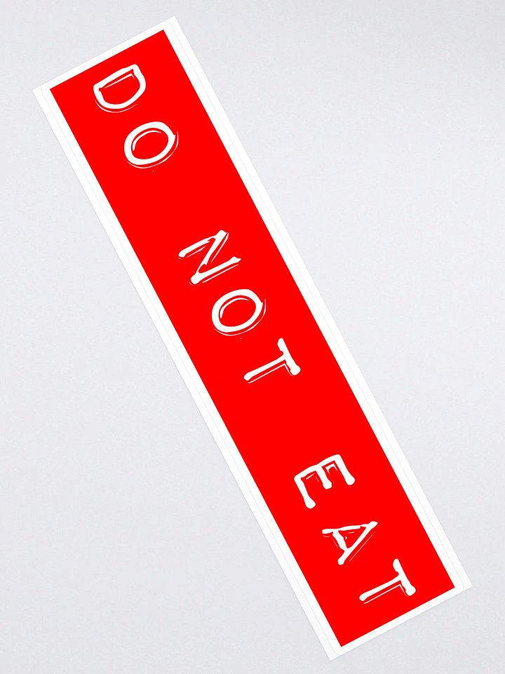 DO NOT EAT bumper sticker product image (2)