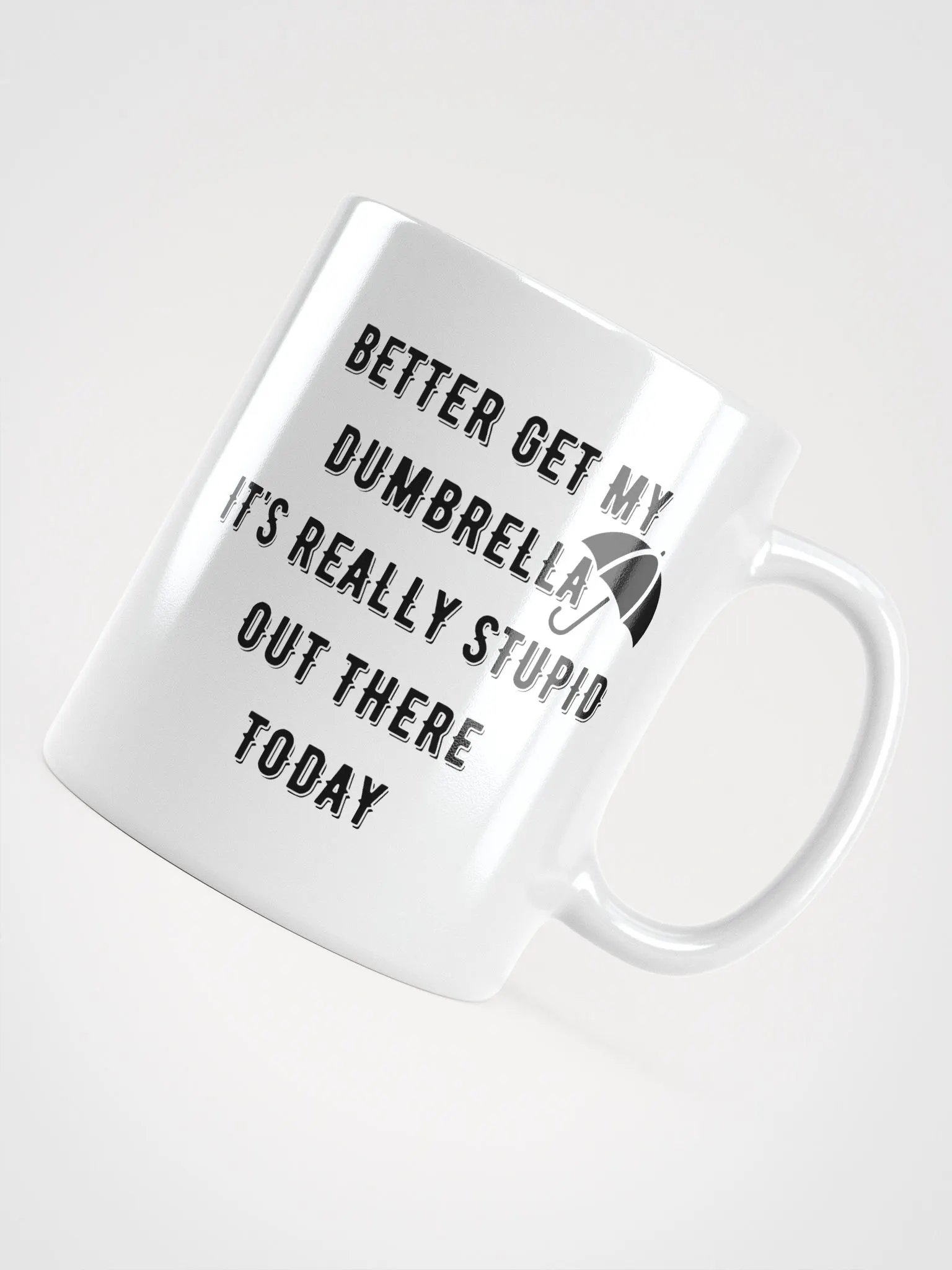 Dumbrella Mug For Extra Stupid Days! product image (4)