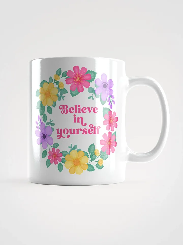 Believe in yourself - Motivational Mug product image (1)