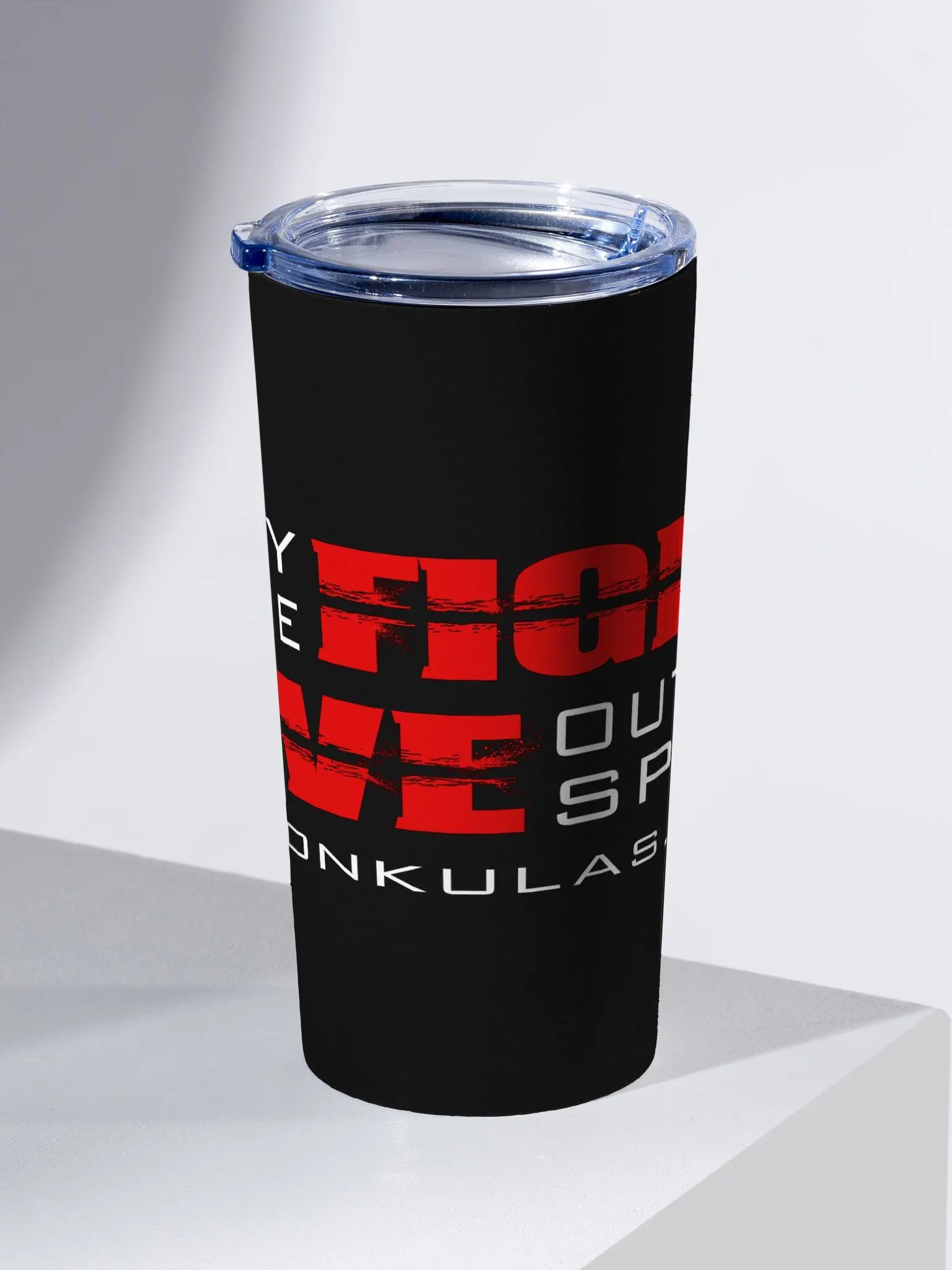 Stay in the Fight, Live Out of Spite - Black Tumbler product image (2)