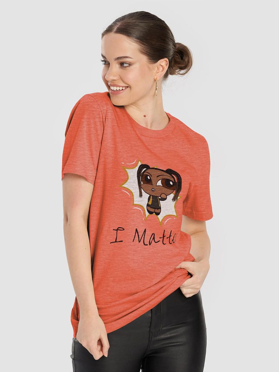 I Matter T-Shirt product image (8)