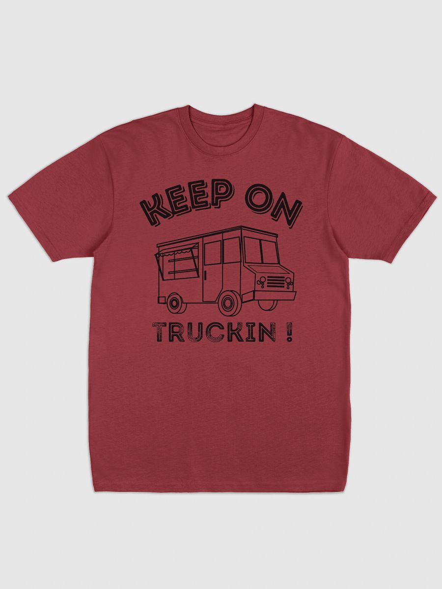 Keep On Truckin T product image (3)