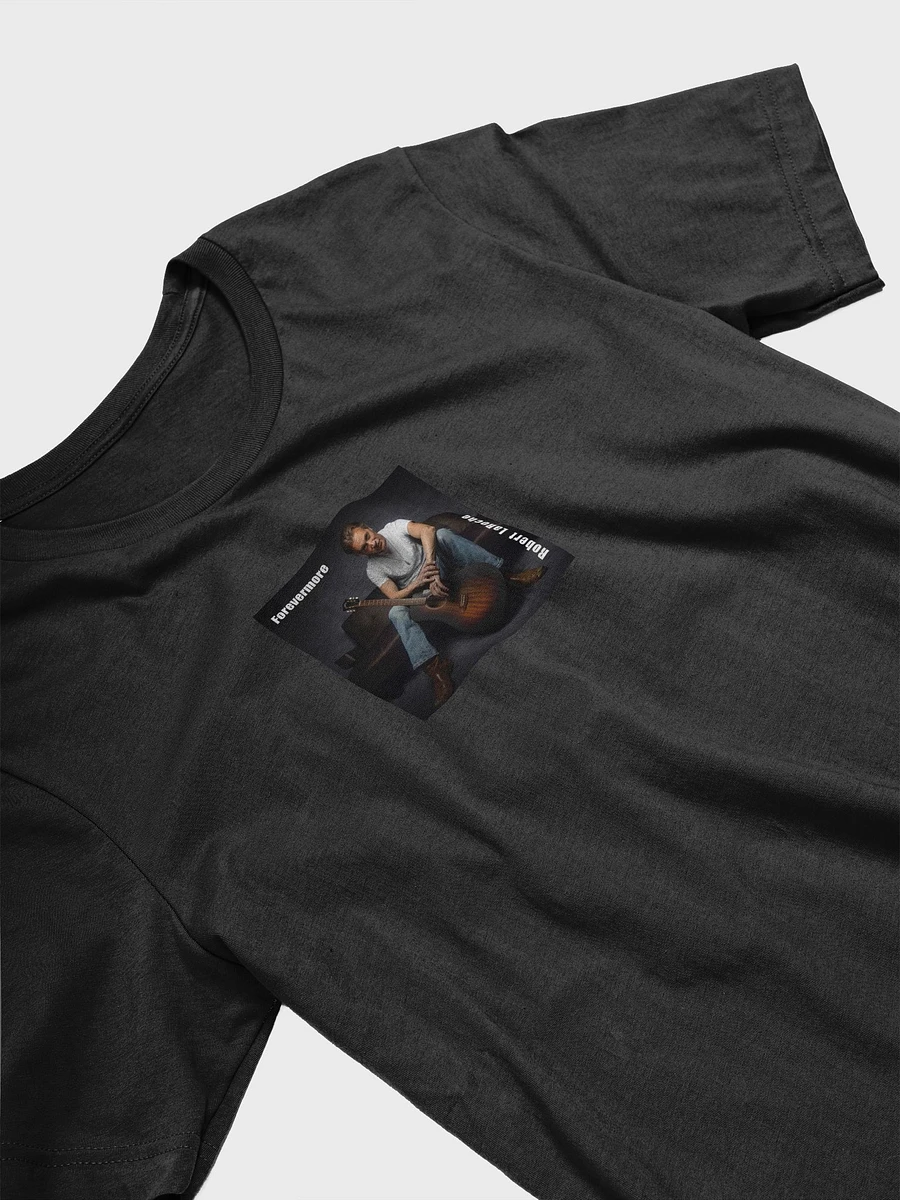 Robert LaRoche - Forevermore T Shirt product image (5)
