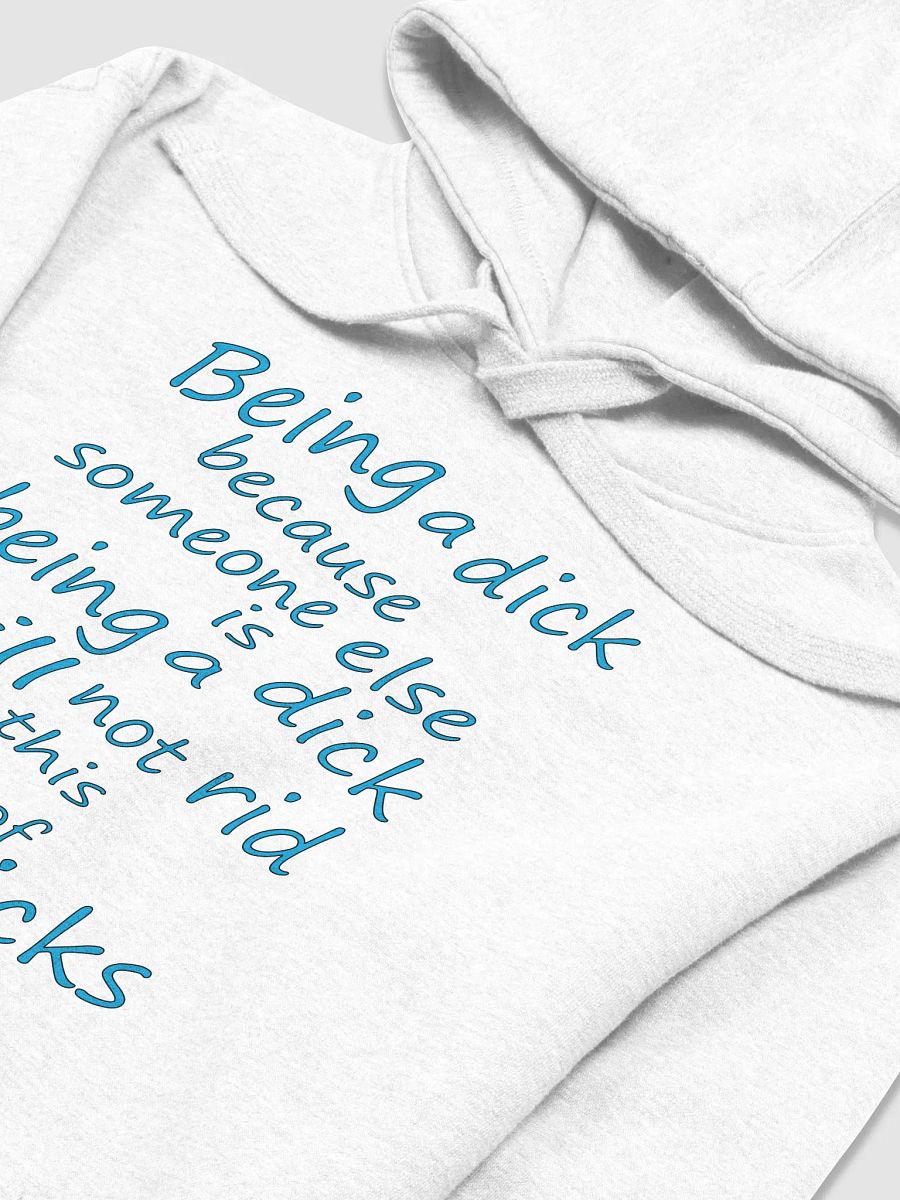 Stop Being A Dick - Blue Lettering - Cotton Heritage Unisex Premium Hoodie product image (1)