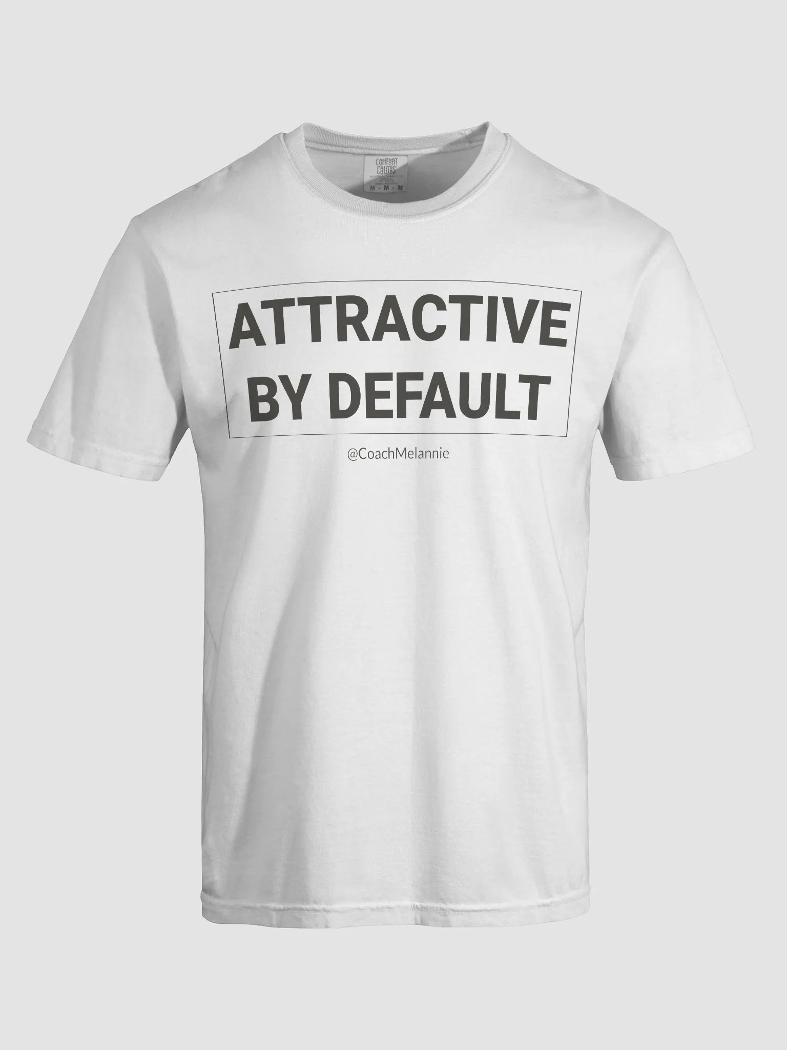 Attractive By Default – Self-Affirmation Tee (Dark Text) product image (44)