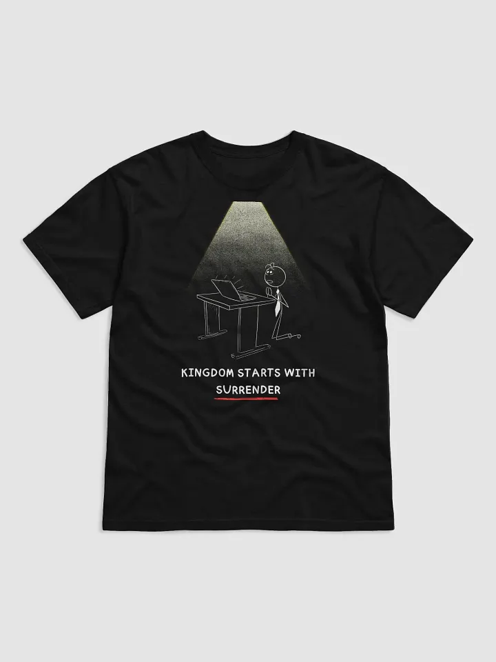Kingdom Starts with Surrender” Stick Figure T-Shirt product image (1)