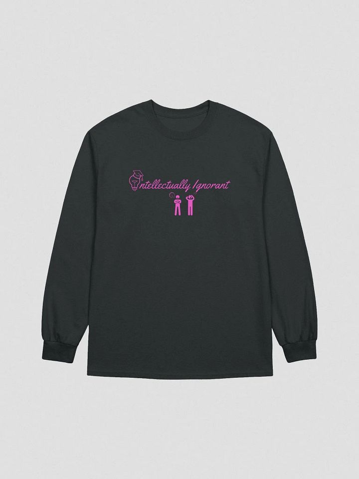 Intellectually Ignorant ( PINK LOGO) Long sleeve T-Shirt product image (3)