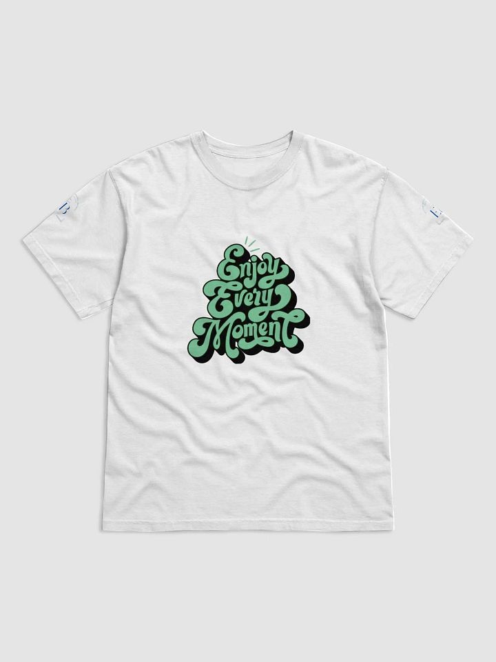 Enjoy Every Moment: T-Shirt product image (53)