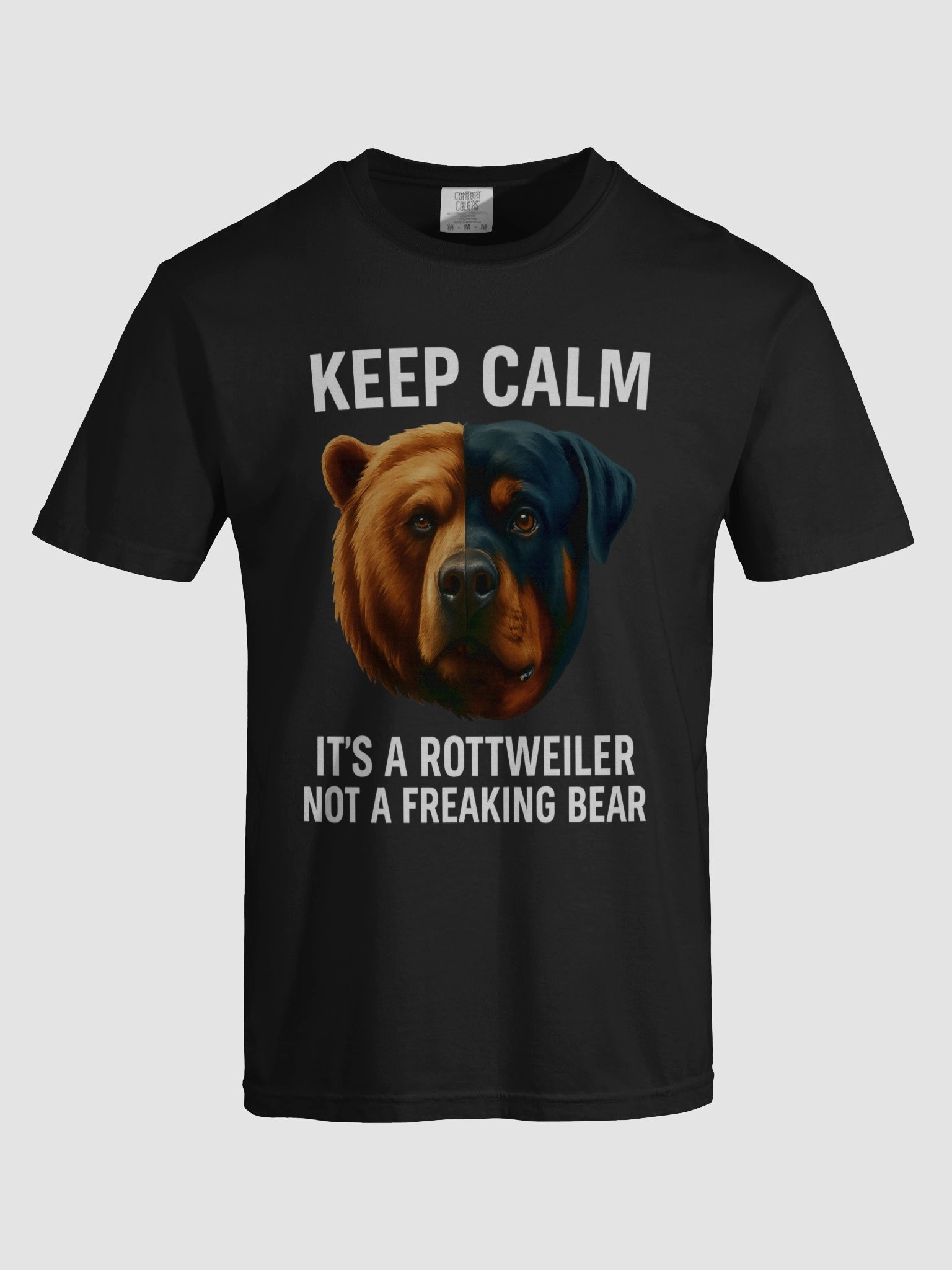 Keep Calm It's a Rottweiler Not a Bear T-Shirt product image (13)