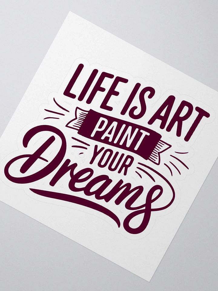 LIFE IS ART PAINT YOUR DREAMS product image (2)