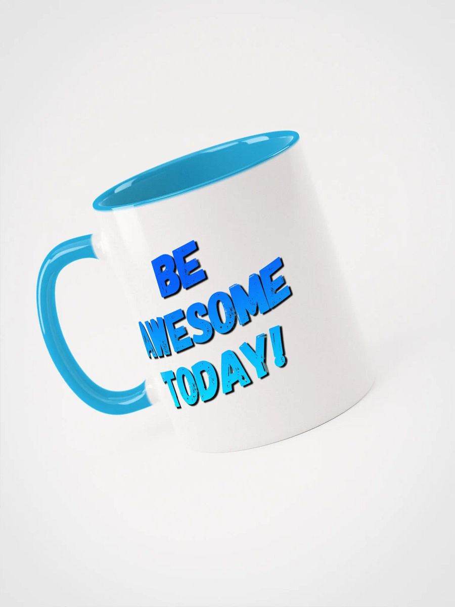 Be Awesome Today! Colorful Ceramic Mug product image (5)