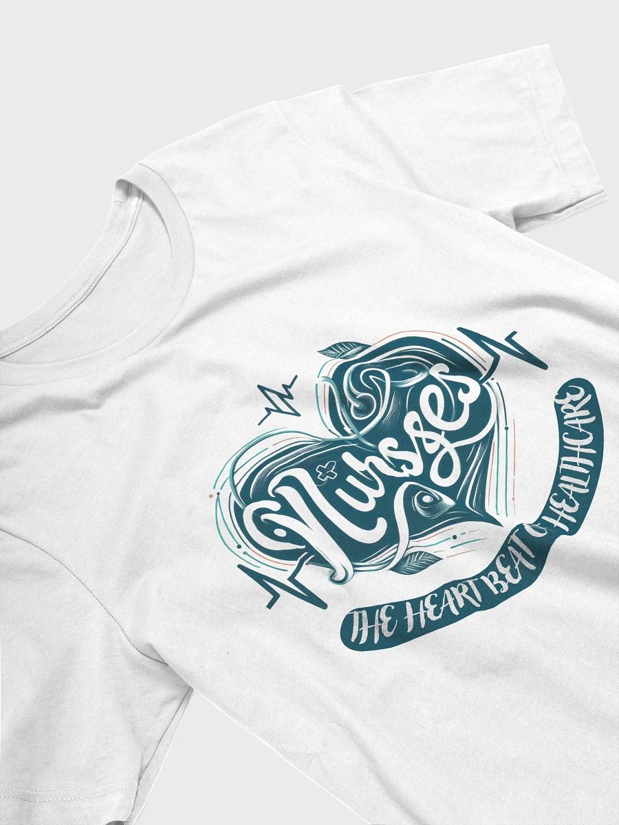 the heart of healthcare, Nurses Heartbeat T-Shirt product image (29)