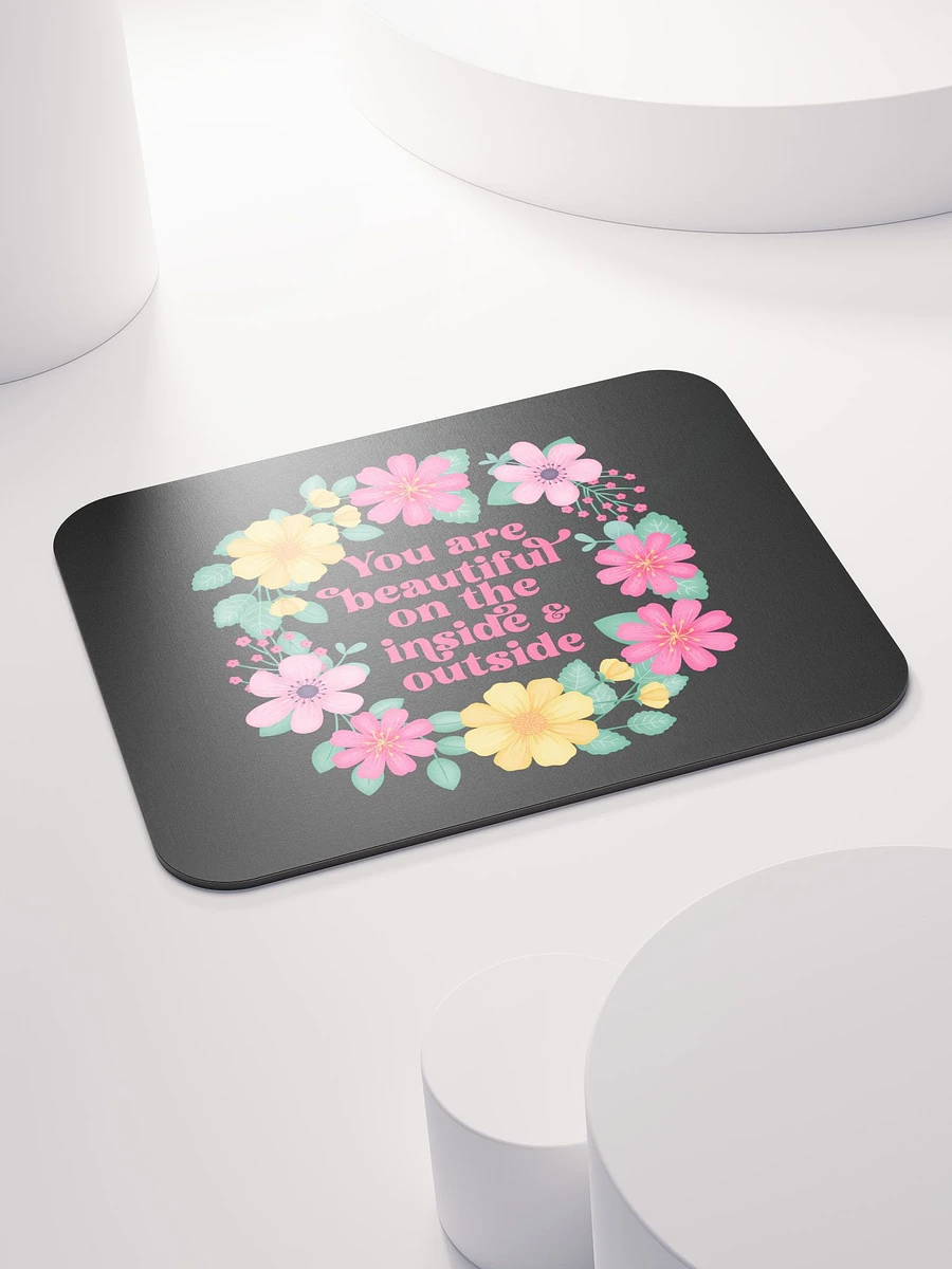 You are beautiful on the inside & outside - Mouse Pad Black product image (4)