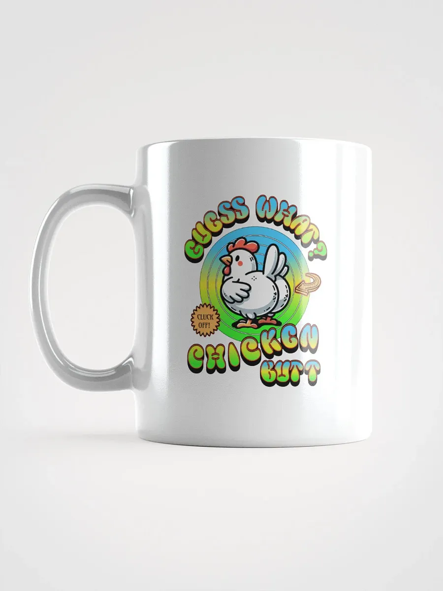 Guess What Chicken Butt Mug product image (1)