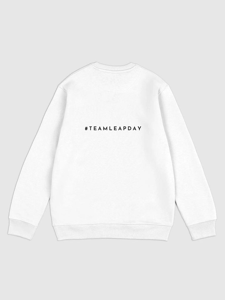 Team Leap Day Unisex Sweatshirt product image (2)