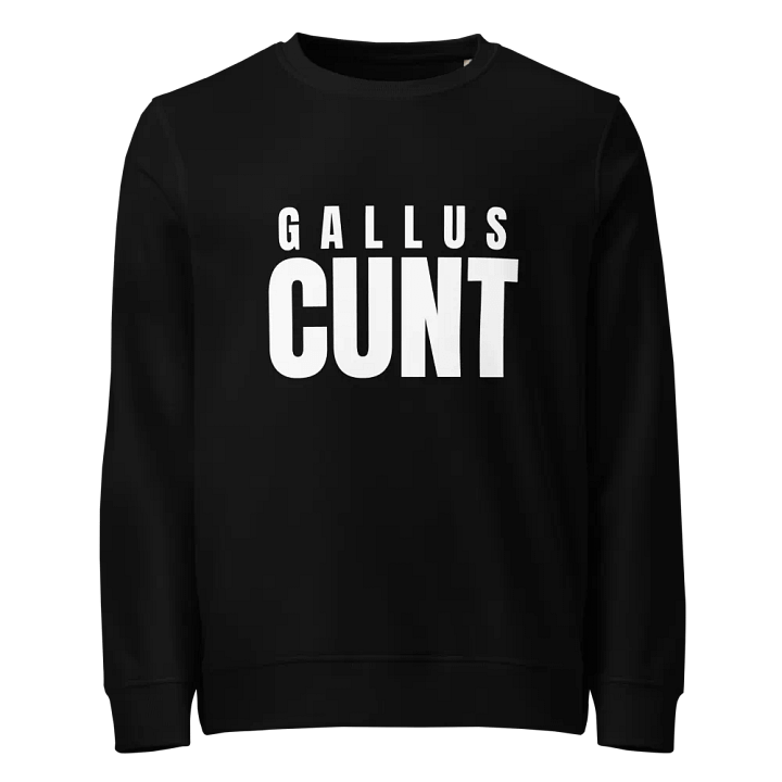 Gallus Cunt Sweat Shirt product image (1)