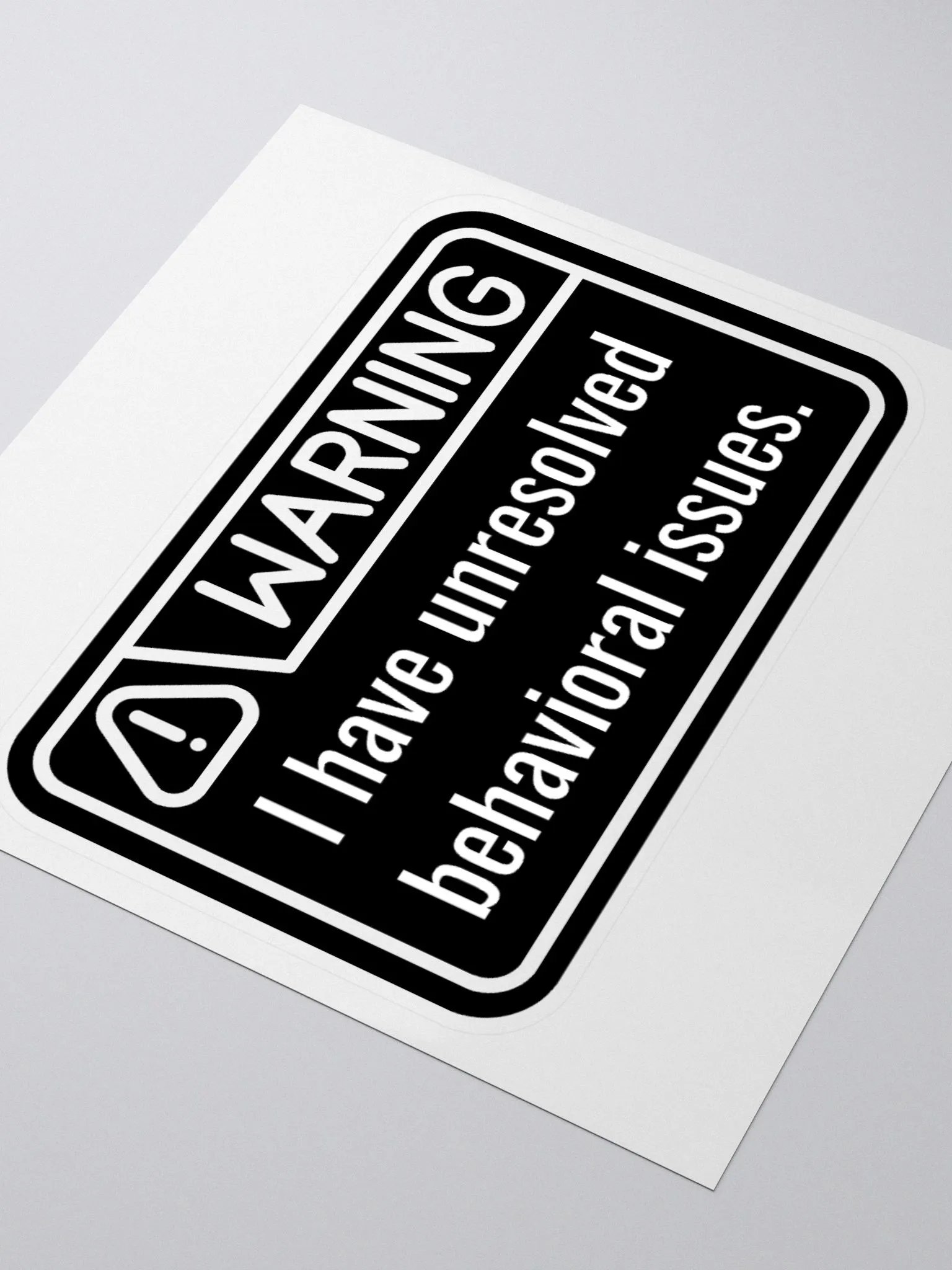 Sticker: Unresolved Behavioral Issues product image (3)