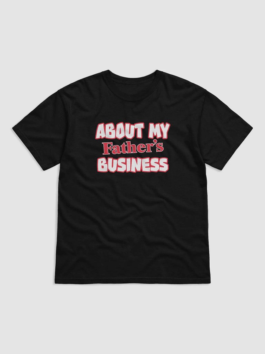 Father's Business T-Shirt product image (1)