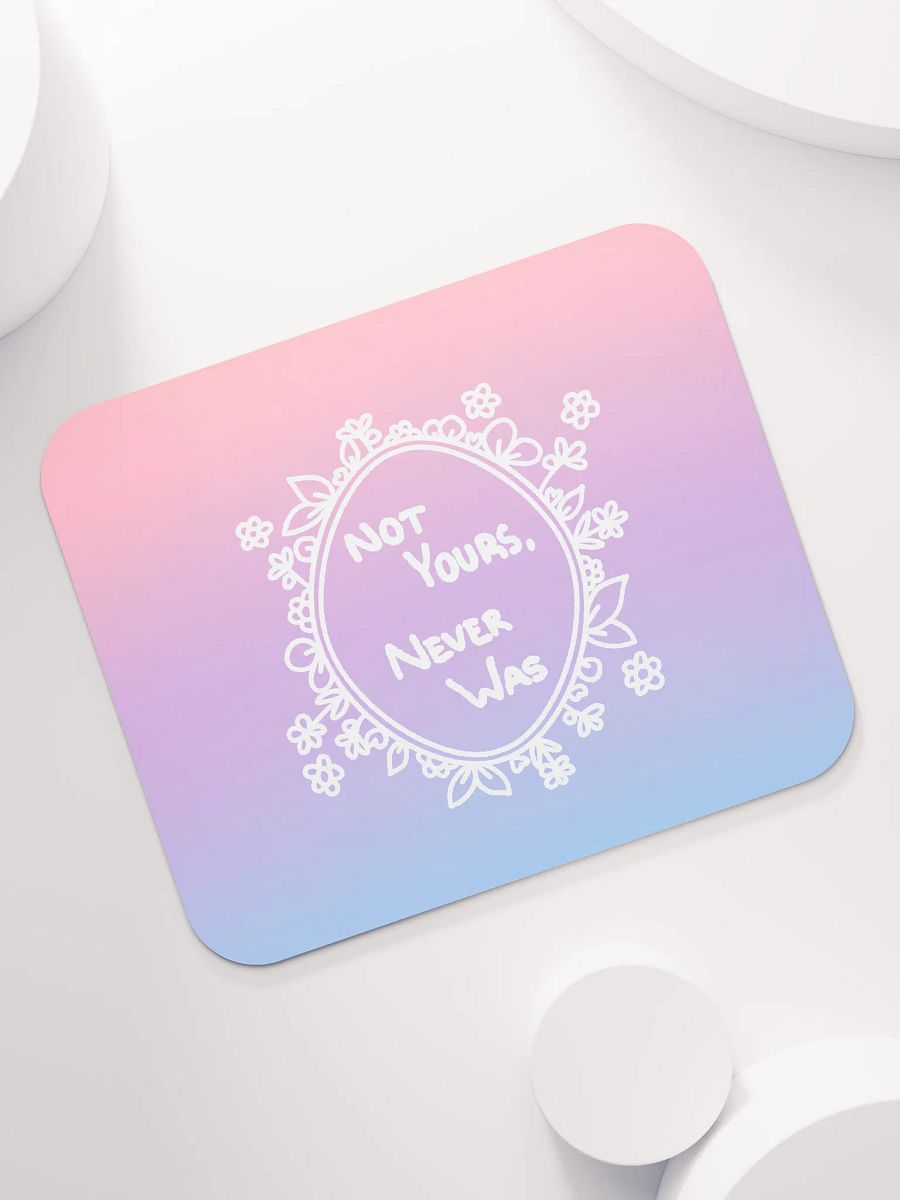 Not Yours Mousepad product image (7)