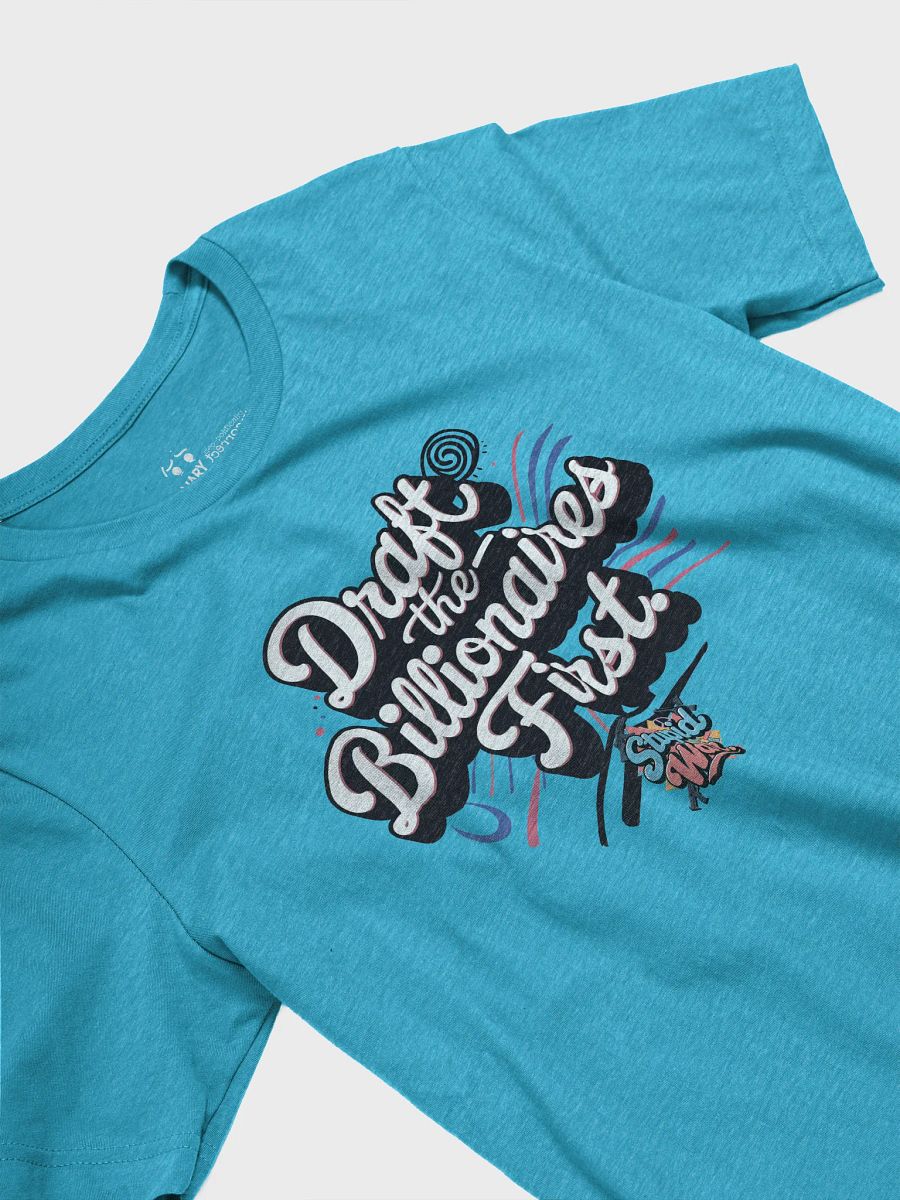 Stupid War Tee - Draft the Billionaires First - Anti-War Political T-Shirt product image (3)
