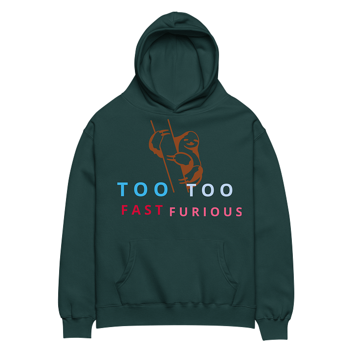 Too Fast Too Furious Hoodie product image (2)